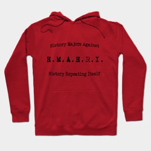 History Majors against history repeating itself- curved Hoodie